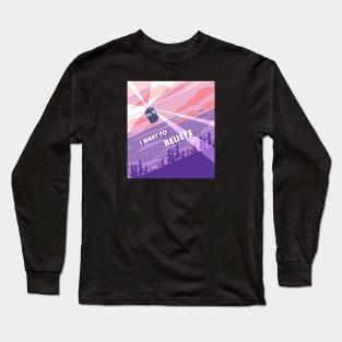 I want to believe Long Sleeve T-Shirt